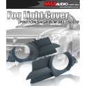 PROTON SAGA BLM 2008 ABS High Quality Fog Lamp Cover [SL030]