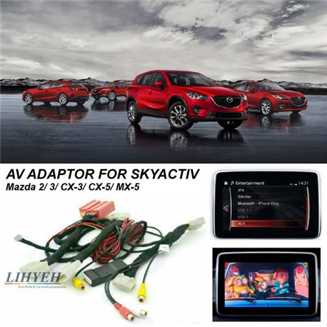 MAZDA 2/ 3/ CX3/ CX5/ MX5 SKY ACTIV LIHYEH AV Abaptor Add-on Interface with Rear View Camera + Mirror Link and Other Features