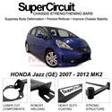 HONDA Jazz (GE) 2007 - 2012 MK2 SUPER CIRCUIT Chassis Stablelizer Strengthening Racing Safety Strut Bars  
