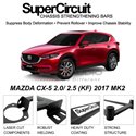 MAZDA CX-5 2.0/ 2.5 (KF) 2017 MK2 SUPER CIRCUIT Chassis Stablelizer Strengthening Racing Safety Strut Bars
