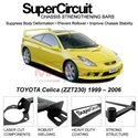 TOYOTA Celica (ZZT230) 1999 – 2006 SUPER CIRCUIT Chassis Stablelizer Strengthening Racing Safety Strut Bars