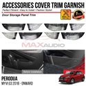 PERODUA MYVI G3 2018 - 2024 Door Storage Panel Trim Chrome Matte Glossy Forged Carbon Black Garnish Cover